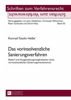 Das vorinsolvenzliche Sanierungsverfahren - Heßel, Konrad-Tassilo