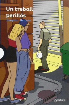 Un treball perillós - Beltrán Antonino, Joaquín Un treball perillós - Beltrán Antonino, Joaquín