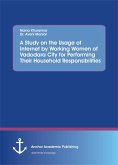 A Study on the Usage of Internet by Working Women of Vadodara City for Performing Their Household Responsibilities (eBook, PDF)