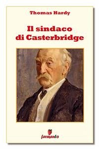 Il sindaco di Casterbridge (eBook, ePUB) - Hardy, Thomas