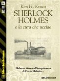 Sherlock Holmes e la cura che uccide (eBook, ePUB)