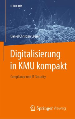 Digitalisierung in KMU kompakt - Leeser, Daniel Christian