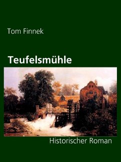 Teufelsmühle (eBook, ePUB) - Finnek, Tom; Beckmann, Mani