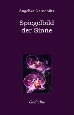 Spiegelbild der Sinne (eBook, ePUB) - Nauschütz, Angelika