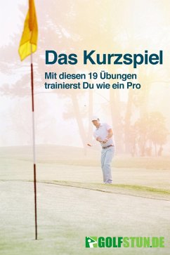 Das Kurzspiel (Golf) (eBook, ePUB) - Speroni, Christophe; Schlitz, Timo
