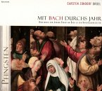 Mit Bach Durchs Jahr Vol.5: Pfingsten Mit Bach Durchs Jahr Vol.5: Pfingsten