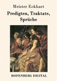 Predigten, Traktate, Sprüche (eBook, ePUB)