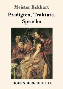 Predigten, Traktate, Sprüche (eBook, ePUB) - Meister Eckhart