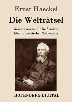 Die Welträtsel (eBook, ePUB) - Ernst Haeckel