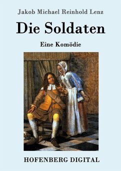 Die Soldaten (eBook, ePUB) - Jakob Michael Reinhold Lenz