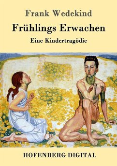 Frühlings Erwachen (eBook, ePUB) - Frank Wedekind