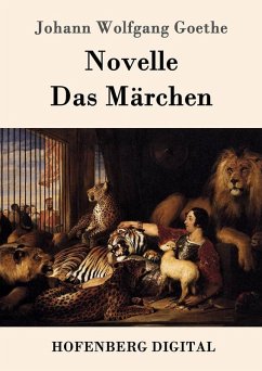 Novelle / Das Märchen (eBook, ePUB) - Johann Wolfgang Goethe