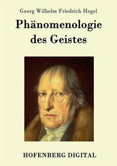 Phänomenologie des Geistes (eBook, ePUB) - Georg Wilhelm Friedrich Hegel