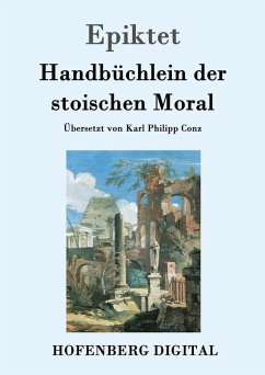 Handbüchlein der stoischen Moral (eBook, ePUB) - Epiktet