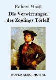 Die Verwirrungen des Zöglings Törleß (eBook, ePUB) Die Verwirrungen des Zöglings Törleß (eBook, ePUB)