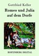Romeo und Julia auf dem Dorfe (eBook,... - Bild 1
