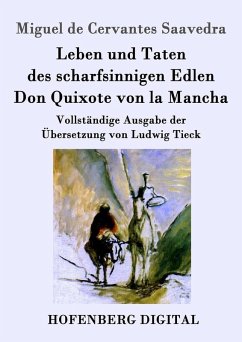 Leben und Taten des scharfsinnigen Edlen Don Quixote von la Mancha (eBook, ePUB) - Miguel De Cervantes Saavedra