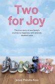 Two For Joy - The true story of one family's journey to happiness with severely disabled twins (eBook, ePUB)