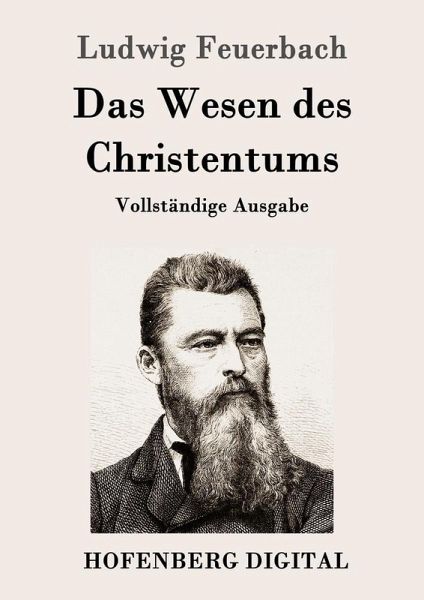 Das Wesen des Christentums (eBook, ePUB) von Ludwig Feuerbach - Portofrei  bei bücher.de