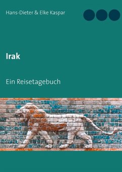 Irak (eBook, ePUB) - Kaspar, Hans-Dieter; Kaspar, Elke