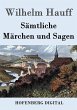 Sämtliche Märchen und Sagen (eBook,... - Bild 1