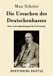 Die Ursachen des Deutschenhasses... - Bild 1