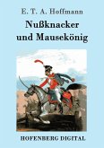 Nußknacker und Mausekönig (eBook, ePUB)