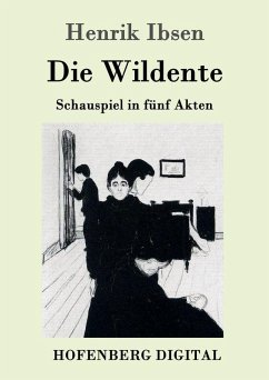 Die Wildente (eBook, ePUB) - Henrik Ibsen