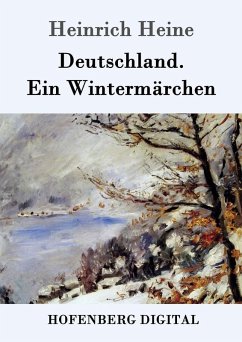 Deutschland. Ein Wintermärchen (eBook, ePUB) - Heinrich Heine