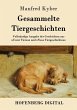 Gesammelte Tiergeschichten (eBook, ePUB) - Bild 1