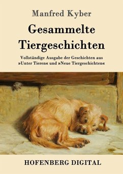 Gesammelte Tiergeschichten (eBook, ePUB) - Manfred Kyber