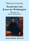 Handorakel und Kunst der Weltklugheit (eBook, ePUB)