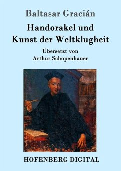 Handorakel und Kunst der Weltklugheit (eBook, ePUB) - Baltasar Gracián