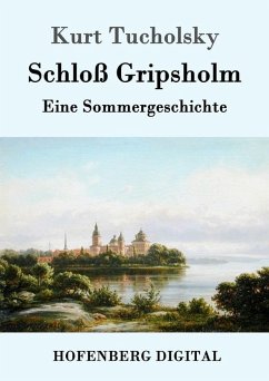 Schloß Gripsholm (eBook, ePUB) - Kurt Tucholsky