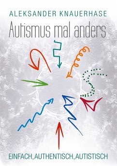 Autismus mal anders (eBook, ePUB) - Knauerhase, Aleksander