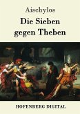 Die Sieben gegen Theben (eBook, ePUB)
