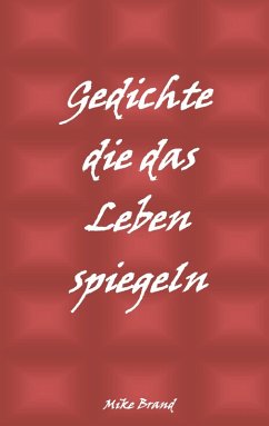 Gedichte die das Leben spiegeln (eBook, ePUB)