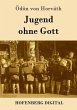 Jugend ohne Gott (eBook, ePUB) - Bild 1