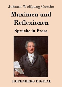 Maximen und Reflexionen (eBook, ePUB) - Johann Wolfgang Goethe