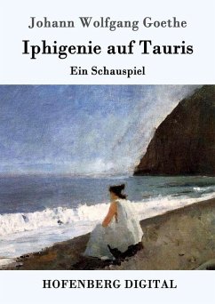 Iphigenie auf Tauris (eBook, ePUB) - Johann Wolfgang Goethe