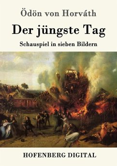 Der jüngste Tag (eBook, ePUB) - Ödön von Horváth