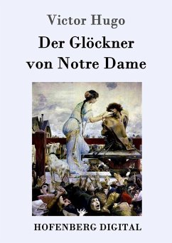 Der Glöckner von Notre Dame (eBook, ePUB) - Victor Hugo