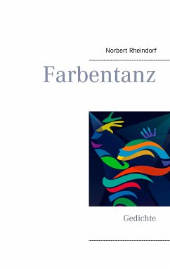 Farbentanz (eBook, ePUB) - Rheindorf, Norbert