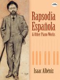 Rapsodia Española and Other Piano Works (eBook, ePUB)