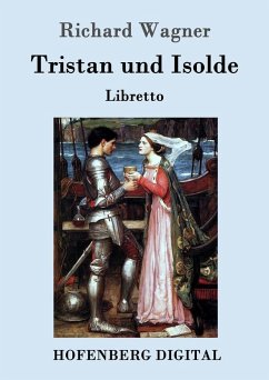 Tristan und Isolde (eBook, ePUB) - Richard Wagner