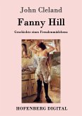 Fanny Hill oder Geschichte eines Freudenmädchens (eBook, ePUB)
