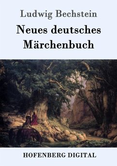 Neues deutsches Märchenbuch (eBook, ePUB) - Ludwig Bechstein