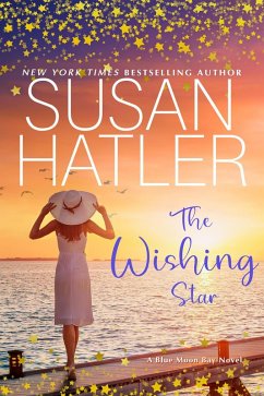The Wishing Star (Blue Moon Bay, #3) (eBook, ePUB) - Hatler, Susan