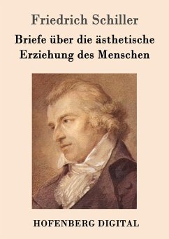 Briefe über die ästhetische Erziehung des Menschen (eBook, ePUB) - Friedrich Schiller