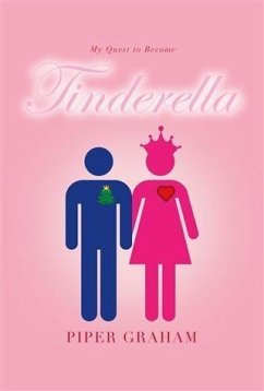 My Quest to Become Tinderella (eBook, ePUB) - Graham, Piper